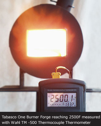 Tobasco One Burner Forge reaching 2500F measured with Wal TM-500 Thermocouple Thermometer